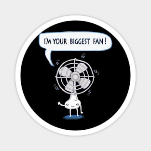 Your Biggest Fan Magnet